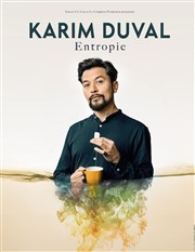 Karim Duval dans Entropie Gait Montparnasse Affiche