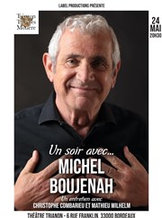 Un soir avec Michel Boujenah Le Trianon Affiche