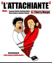 L'Attachiante Thtre des Chartrons Affiche