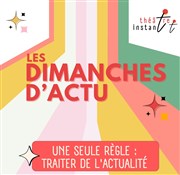 Dimanche d'actu Thtre Instant T Affiche