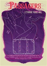 Passagers, l'étrange music-hall Ecole Improvidence Lyon Affiche