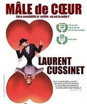 Laurent Cussinet dans Mâle de coeur Tte de l'Art 74 Affiche