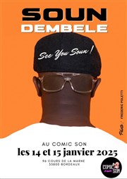 Soun Dembele dans See You Soun ! O'greedy Affiche