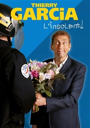 Thierry Garcia dans L'insolent Salle Lo Lagrange Affiche