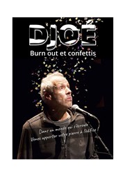 Djoé dans Burn out et confettis Thtre BO Saint Martin Affiche