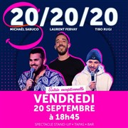 Michaël Sabucco, Laurent Febvay, Tibo Rugy - 20/20/20 Smile Comedy Club Affiche