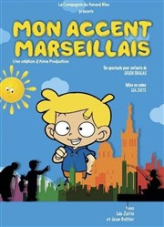 Mon accent marseillais Thtre Divadlo Affiche