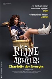 Charlotte des Georges dans La reine des abeilles La Comdie d'Aix Affiche