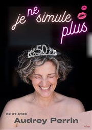 Audrey Perrin dans Je ne simule plus Le Point Comdie Affiche