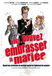 Vous pouvez embrasser la mariée La boite  rire Affiche