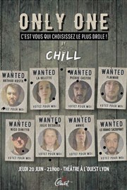 Only One by Chill Comedy Club Thtre  l'Ouest de Lyon Affiche