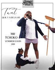 Mr Tchoko L'Appart de la Villette Affiche