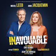 Inavouable | avec Michel Leeb et Anne Jacquemin Casino Barrire de Toulouse Affiche