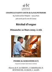 Récital d'orgue, Pierre de Kergommeaux Chapelle Saint-Louis de la Salptrire Affiche