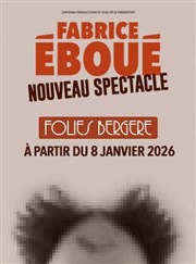 Fabrice Eboué | Nouveau Spectacle Folies Bergre Affiche