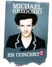 Michael Gregorio dans Michael Gregorio en concerts Le Scenith Affiche