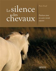 Pour une relation épanouie avec Les Chevaux L'Entrept / Galerie Affiche