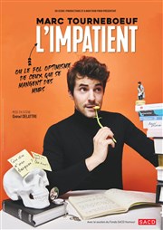 Marc Tourneboeuf dans L'Impatient Espace Gerson Affiche