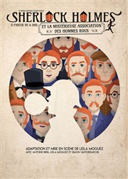 Sherlock Holmes et la mystérieuse association des hommes roux Thtre de la Clart Affiche