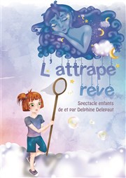 L'attrape rêve Agapes et spectacles Affiche