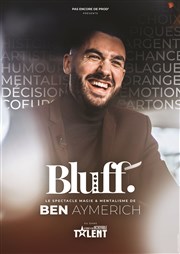 Ben Aymerich dans Bluff Thtre de la Clart Affiche