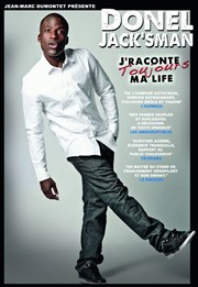 Donel Jack'sman dans J'raconte Toujours ma life Le Silo Affiche