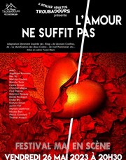 L'amour ne suffit pas Troubadours Affiche