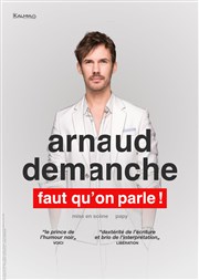 Arnaud Demanche dans Faut qu'on parle Confidentiel Thtre Affiche