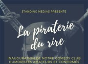 Inauguration de la Piraterie du rire comedy club La piraterie du rire Affiche