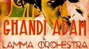 Ghandi Adam & Le Lamma Orchestra L'entrept - 14me Affiche