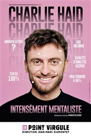 Charlie Haid dans Intensement Mentaliste Le Point Virgule Affiche