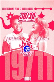 30/30 Basile & Cab Cab Ginette Comedy Club Affiche