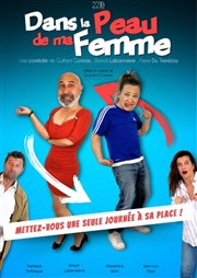 Dans la peau de ma femme L'Odeon Montpellier Affiche