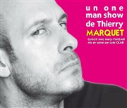 Thierry Marquet dans Cherchez pas le titre c'est Marquet dessus Luna Negra Affiche