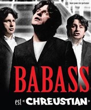 Babass dans Babass est Chreustian La Compagnie du Caf-Thtre - Grande Salle Affiche