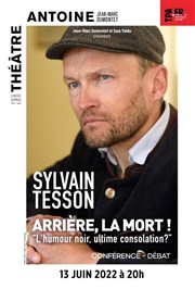 Sylvain Tesson dans Arrière, la mort ! Thtre Antoine Affiche
