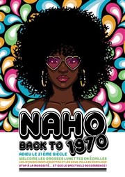 Naho dans Back to 1970 Thtre Molire Affiche