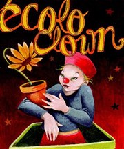 Ecolo Clown Thtre 100 Noms - Hangar  Bananes Affiche