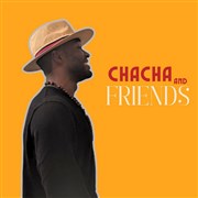 Chacha and friends avec Sefoudi Kouyate Luna Negra Affiche