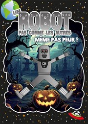 Un robot pas comme les autres : Même pas peur ! Dfonce de Rire Affiche