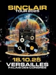 Sinclair : Tour 2025 Palais des Congrs de Versailles Affiche