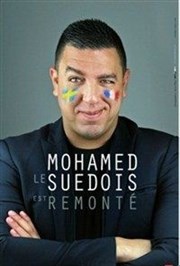 Mohamed le Suédois dans Mohamed le Suédois est remonté Eden Rception Affiche