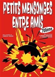 Petits mensonges entre amis La Comdie de Toulouse Affiche