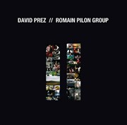 David Prez - Romain Pilon Group Le Priscope Affiche