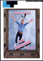 Nasser Coron dans Le jeu des sans famille Laurette Thtre Avignon - Grande salle Affiche