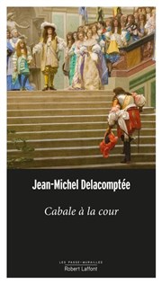 Cabale à la cour, l'art d'être un bon courtisan Thtre du Nord Ouest Affiche