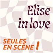 Elise in love Thtre du Pav Affiche