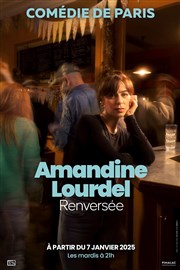 Amandine Lourdel dans Renversée Comdie de Paris Affiche