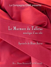 Le murmure du Taffetas - Monologue d'une robe Le petit Theatre de Valbonne Affiche