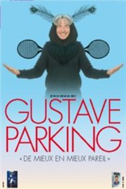 Gustave Parking dans De mieux en mieux pareil Royale Factory Affiche